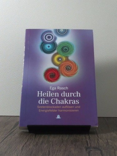 Heilen durch die - , chakras