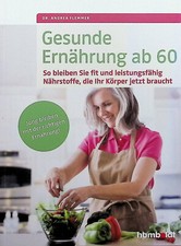 Gesunde Ernährung ab 60: Fit
