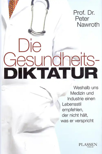 Die gesundheitsdiktatur - die,