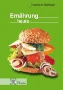 Ernährung heute von - , cornelia