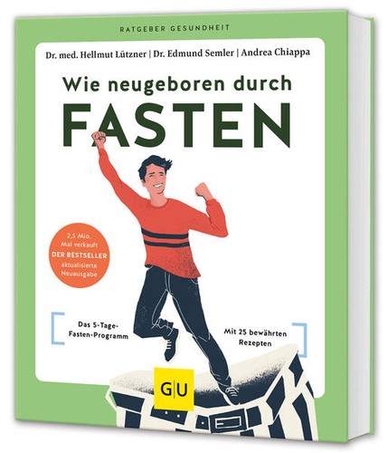 Wie neugeboren durch fasten - wie, |